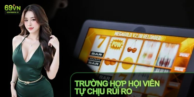 Miễn Trách Nhiệm 69VN - Quy Định Về Giới Hạn Pháp Lý 2 Người chơi cần đọc kỹ chính sách miễn trách nhiệm 69VN